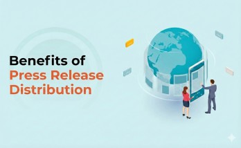 Benefits of Press Release Distribution